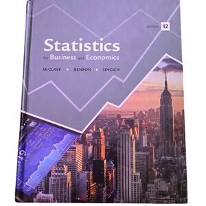 Statistics for Business and Economics 12th Edition McClave Benson Sincich